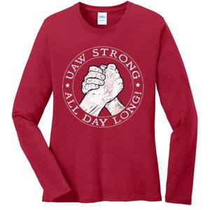 UAW Strike Red United Auto Workers Picket Sign UAW Strong All Day Long Ladies Long Sleeve Shirt