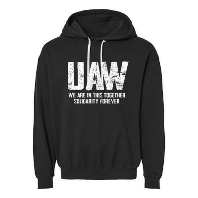 UAW Strike Red United Auto Workers Union UAW Strong Garment-Dyed Fleece Hoodie