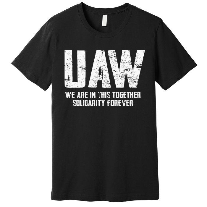 UAW Strike Red United Auto Workers Union UAW Strong Premium T-Shirt