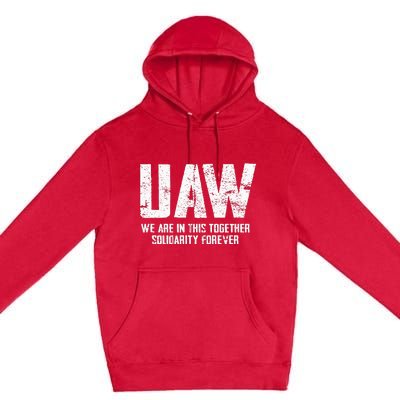 UAW Strike Red United Auto Workers Union UAW Strong Premium Pullover Hoodie