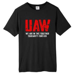 UAW Strike Red United Auto Workers Union UAW Strong Tall Fusion ChromaSoft Performance T-Shirt