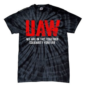 UAW Strike Red United Auto Workers Union UAW Strong Tie-Dye T-Shirt