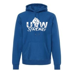 UAW Strike Red United Auto Workers Union UAW Strong Premium Hoodie