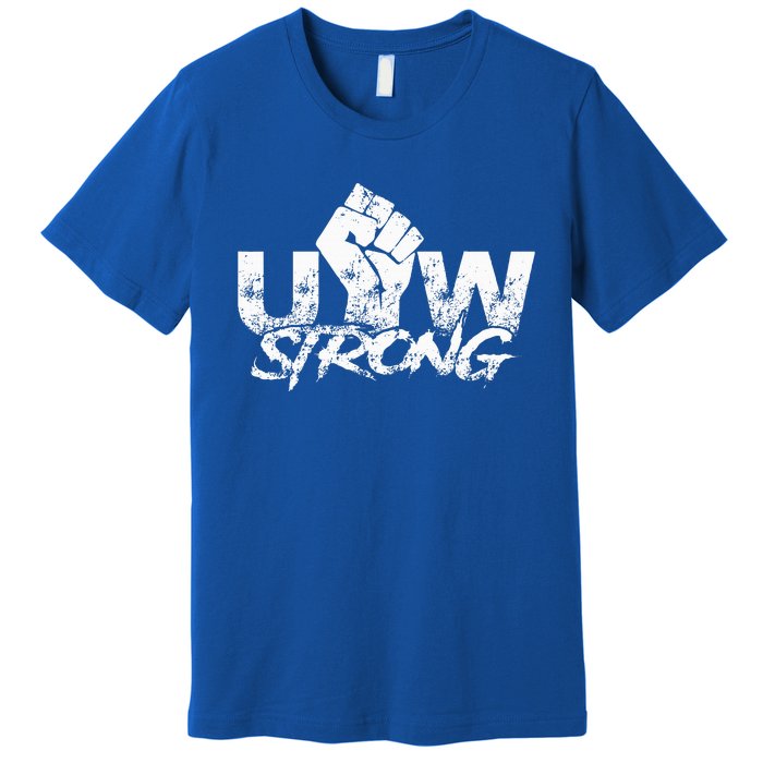 UAW Strike Red United Auto Workers Union UAW Strong Premium T-Shirt