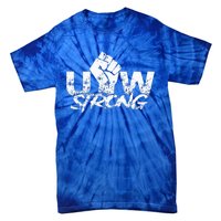 UAW Strike Red United Auto Workers Union UAW Strong Tie-Dye T-Shirt