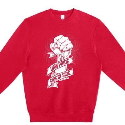 UAW Strike Red T United Auto Workers Picket Sign Premium Crewneck Sweatshirt