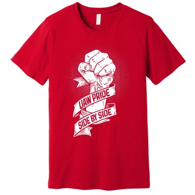 UAW Strike Red T United Auto Workers Picket Sign Premium T-Shirt