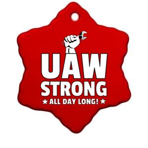 UAW Strike Red United Auto Workers Union UAW Strong All Day Long Ceramic Star Ornament