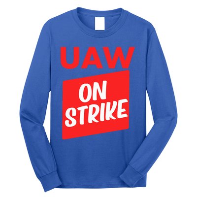 UAW Strike Red United Auto Workers Picket Sign Long Sleeve Shirt