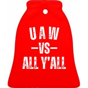 Uaw Strike Red United Auto Workers Picket Sign Design Ceramic Bell Ornament