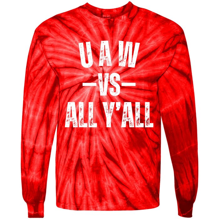 Uaw Strike Red United Auto Workers Picket Sign Design Tie-Dye Long Sleeve Shirt