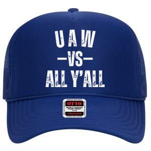 Uaw Strike Red United Auto Workers Picket Sign Design High Crown Mesh Back Trucker Hat