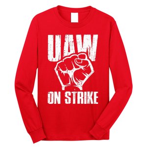 UAW Strike Red United Auto Workers Picket Sign Long Sleeve Shirt