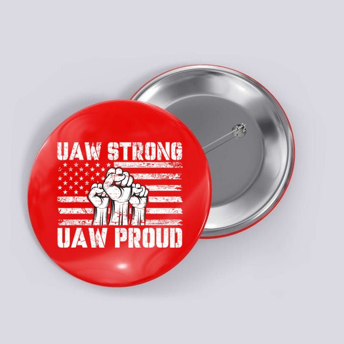 UAW Strong Solidarity UAW Proud Union UAW Laborer Worker Button