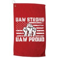 UAW Strong Solidarity UAW Proud Union UAW Laborer Worker Platinum Collection Golf Towel