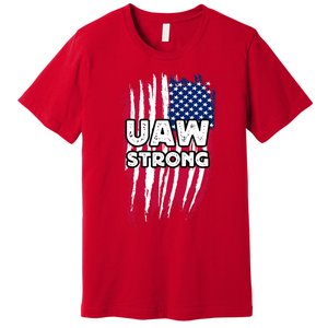 UAW Strong Solidarity UAW Laborer Worker UAW Proud Union America Flag Premium T-Shirt