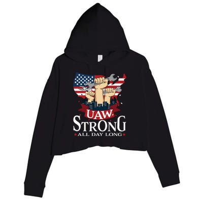 UAW Strong Solidarity UAW Proud Union UAW Laborer Worker Crop Fleece Hoodie