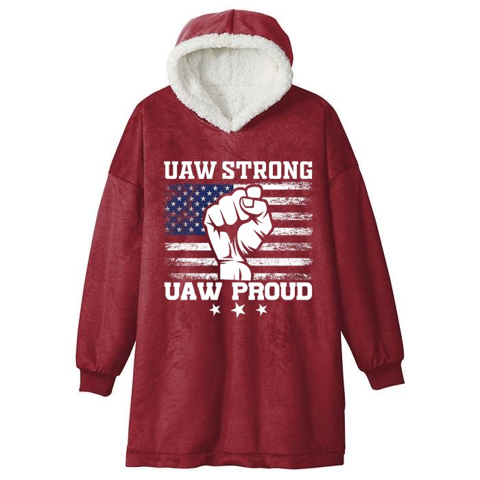 UAW Strong Solidarity UAW Proud Union UAW Laborer Worker UAW Strike Hooded Wearable Blanket