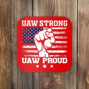 UAW Strong Solidarity UAW Proud Union UAW Laborer Worker UAW Strike Coaster