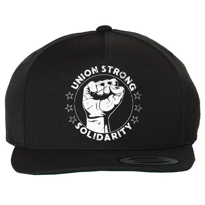 Union Strong Solidarity Fist Workers Rights Us Union Fan Wool Snapback Cap