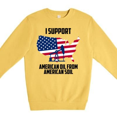 United States Support American Oil From American Soil Premium Crewneck Sweatshirt