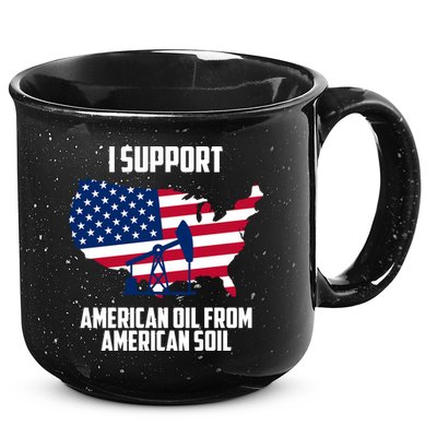 United States Support American Oil From American Soil 15oz Campfire Ceramic Mug