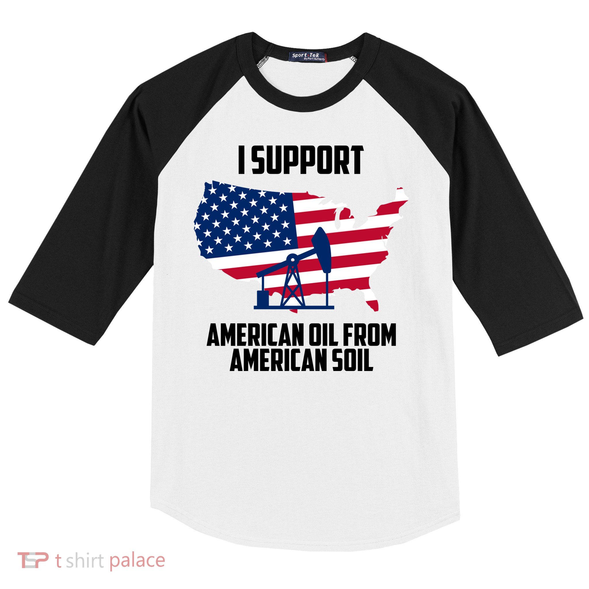 United States Support American Oil From American Soil Baseball Sleeve Shirt