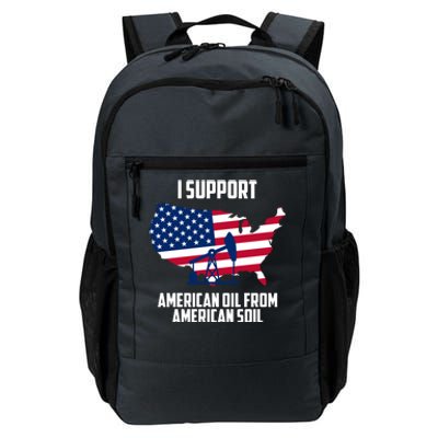 United States Support American Oil From American Soil Daily Commute Backpack