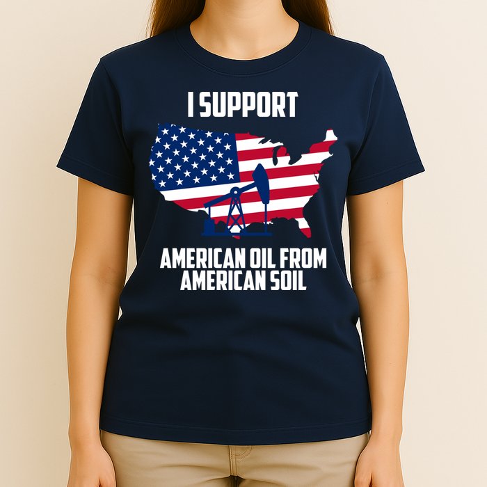 United States Support American Oil From American Soil T-Shirt