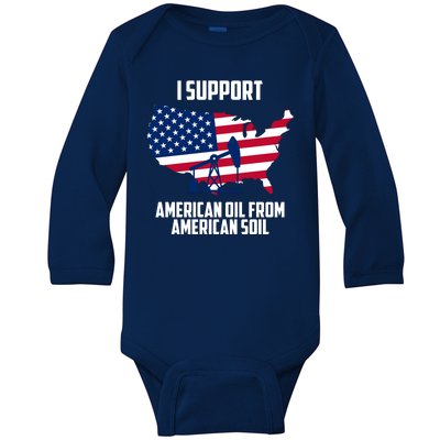 United States Support American Oil From American Soil Baby Long Sleeve Bodysuit