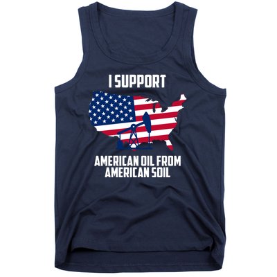 United States Support American Oil From American Soil Tank Top