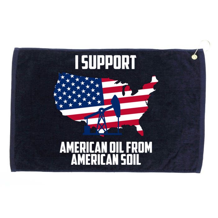 United States Support American Oil From American Soil Grommeted Golf Towel