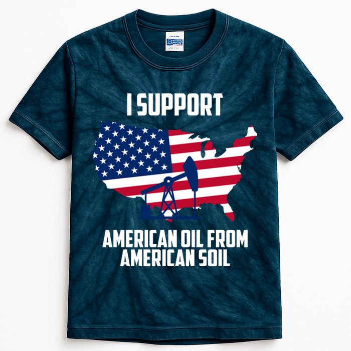 United States Support American Oil From American Soil Kids Tie-Dye T-Shirt