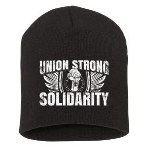 Union Strong Solidarity UAW Worker Laborer Short Acrylic Beanie