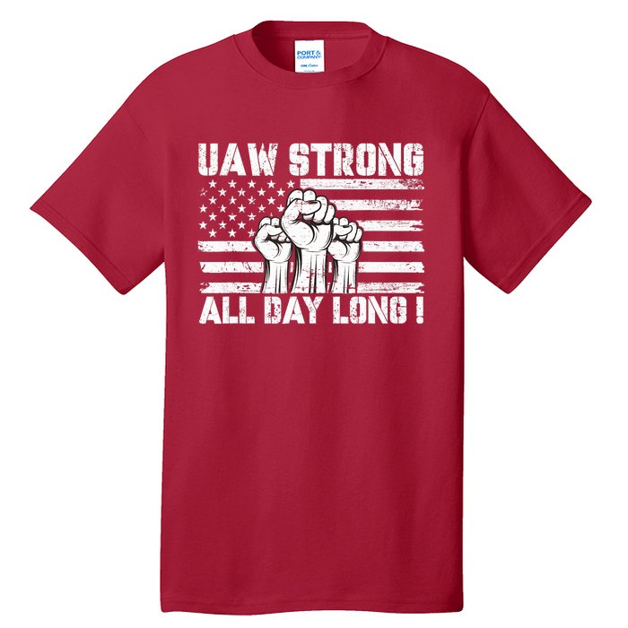 Uaw Strong Solidarity Uaw Proud Union Uaw Laborer Worker Tall T-Shirt