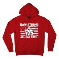 Uaw Strong Solidarity Uaw Proud Union Uaw Laborer Worker Tall Hoodie