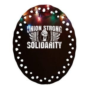 Union Strong Solidarity UAW Worker Laborer Ceramic Oval Ornament