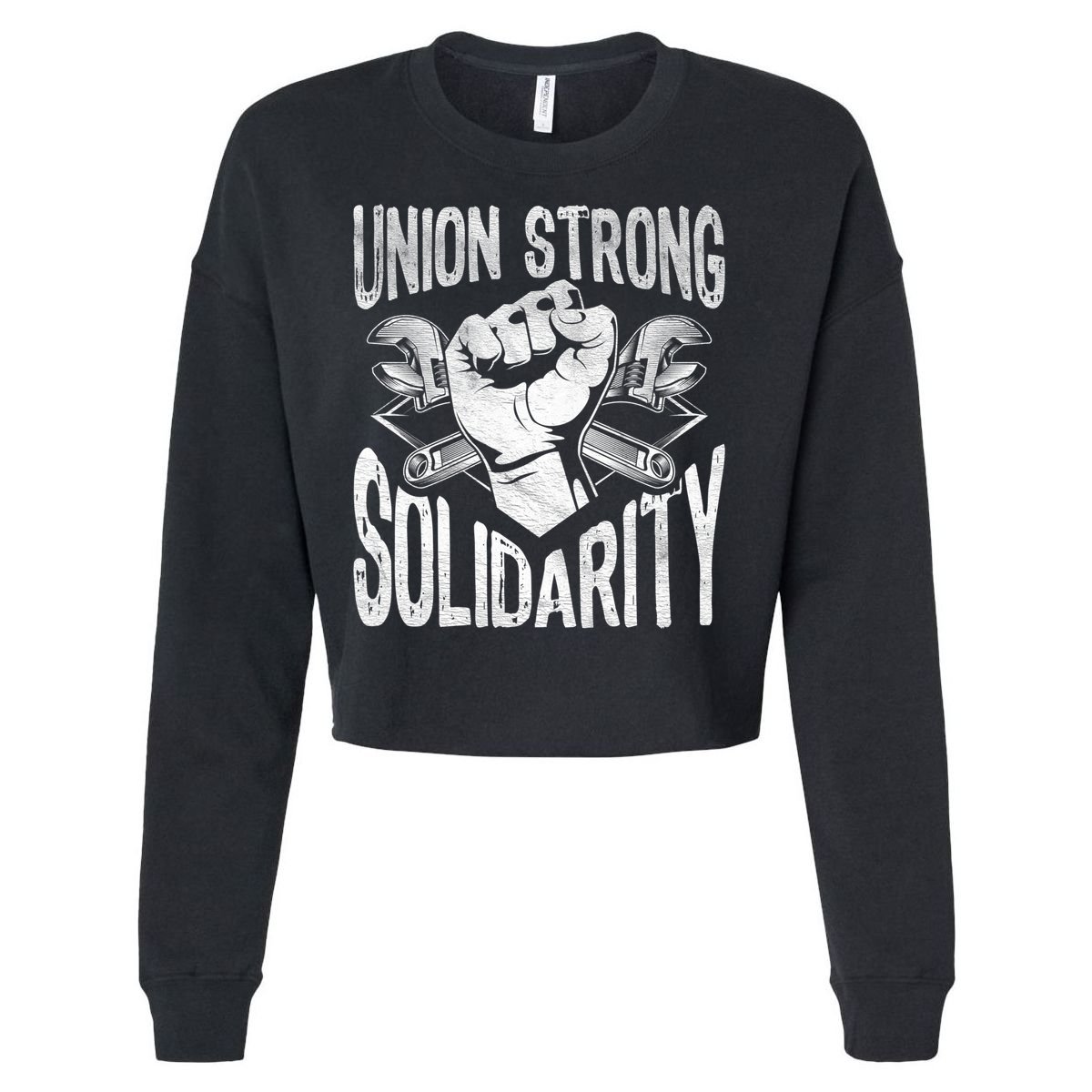 Union Strong Solidarity Labor Day Worker Proud Laborer Gift Cropped Pullover Crew