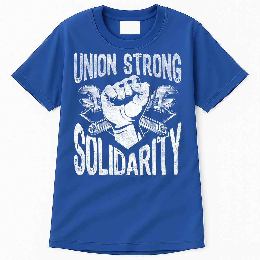 Union Strong Solidarity Labor Day Worker Proud Laborer Gift Tall T-Shirt