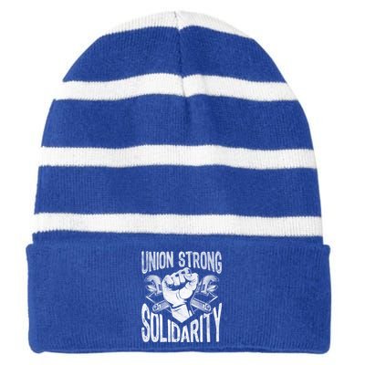 Union Strong Solidarity Labor Day Worker Proud Laborer Gift Striped Beanie with Solid Band