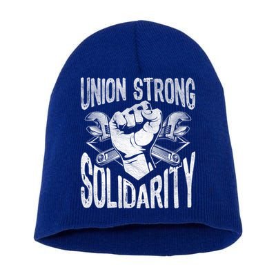 Union Strong Solidarity Labor Day Worker Proud Laborer Gift Short Acrylic Beanie