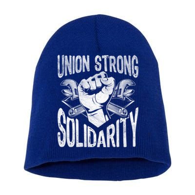 Union Strong Solidarity Labor Day Worker Proud Laborer Gift Short Acrylic Beanie