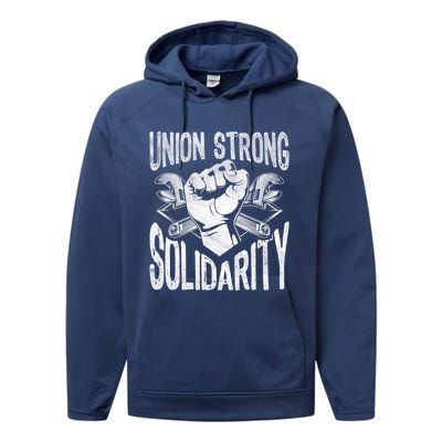 Union Strong Solidarity Labor Day Worker Proud Laborer Gift Performance Fleece Hoodie