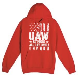 UAW Strong Solidarity UAW Proud Union UAW Laborer Worker Premium Pullover Hoodie