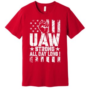 UAW Strong Solidarity UAW Proud Union UAW Laborer Worker Premium T-Shirt