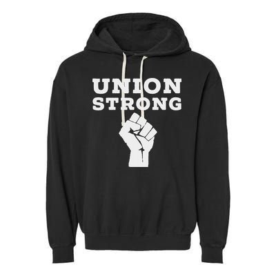 Union Strong Solidarity Fist Garment-Dyed Fleece Hoodie
