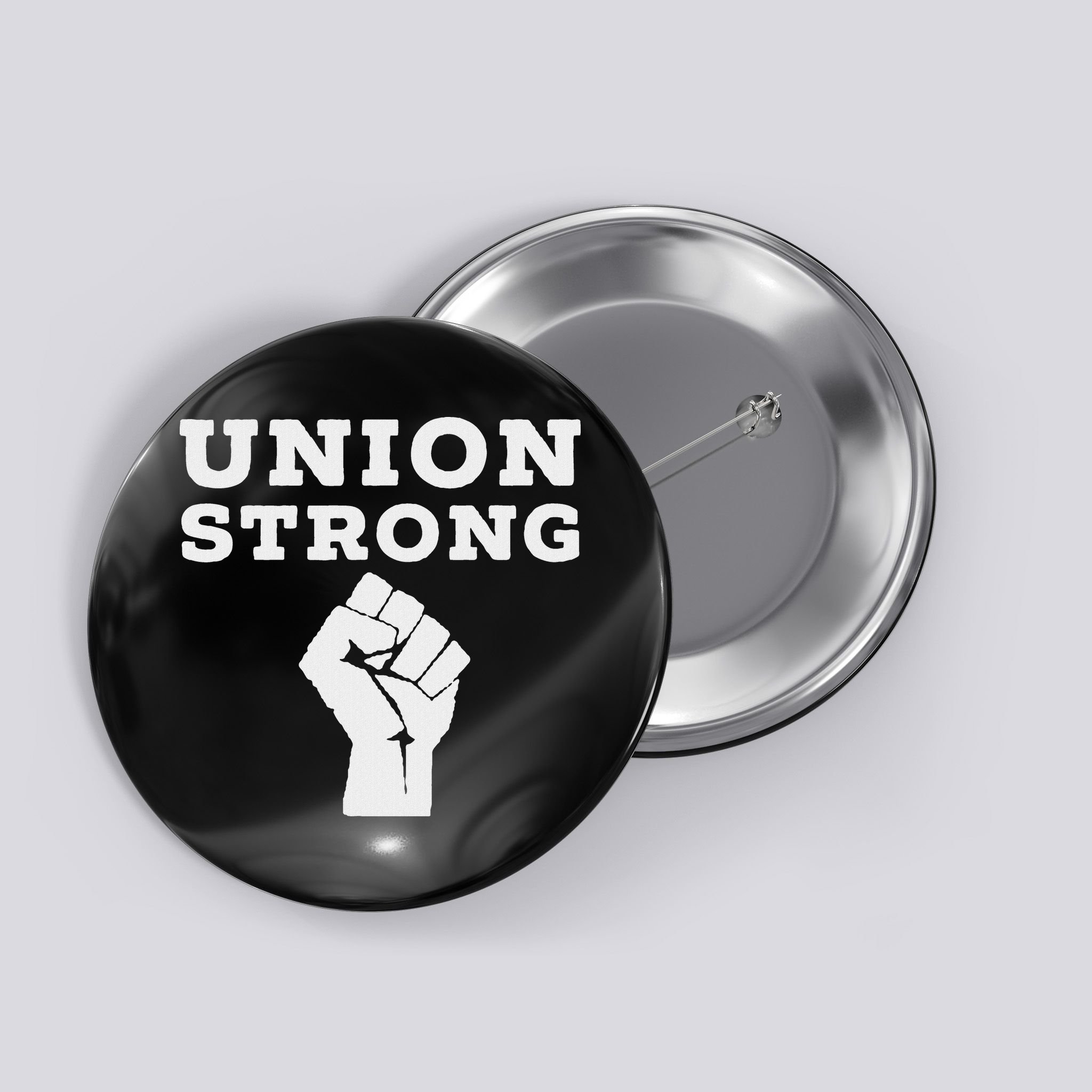 Union Strong Solidarity Fist Button