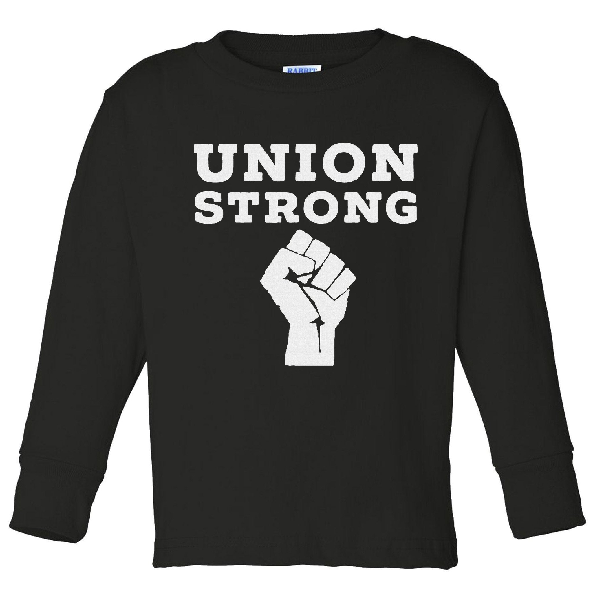 Union Strong Solidarity Fist Toddler Long Sleeve Shirt