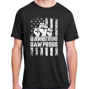 UAW Strong Solidarity UAW Proud Union UAW Laborer Worker Adult ChromaSoft Performance T-Shirt