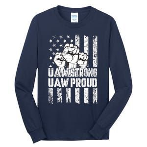 UAW Strong Solidarity UAW Proud Union UAW Laborer Worker Tall Long Sleeve T-Shirt